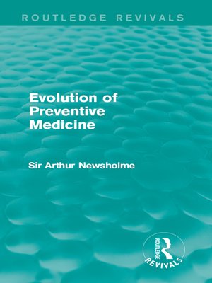cover image of Evolution of Preventive Medicine (Routledge Revivals)
